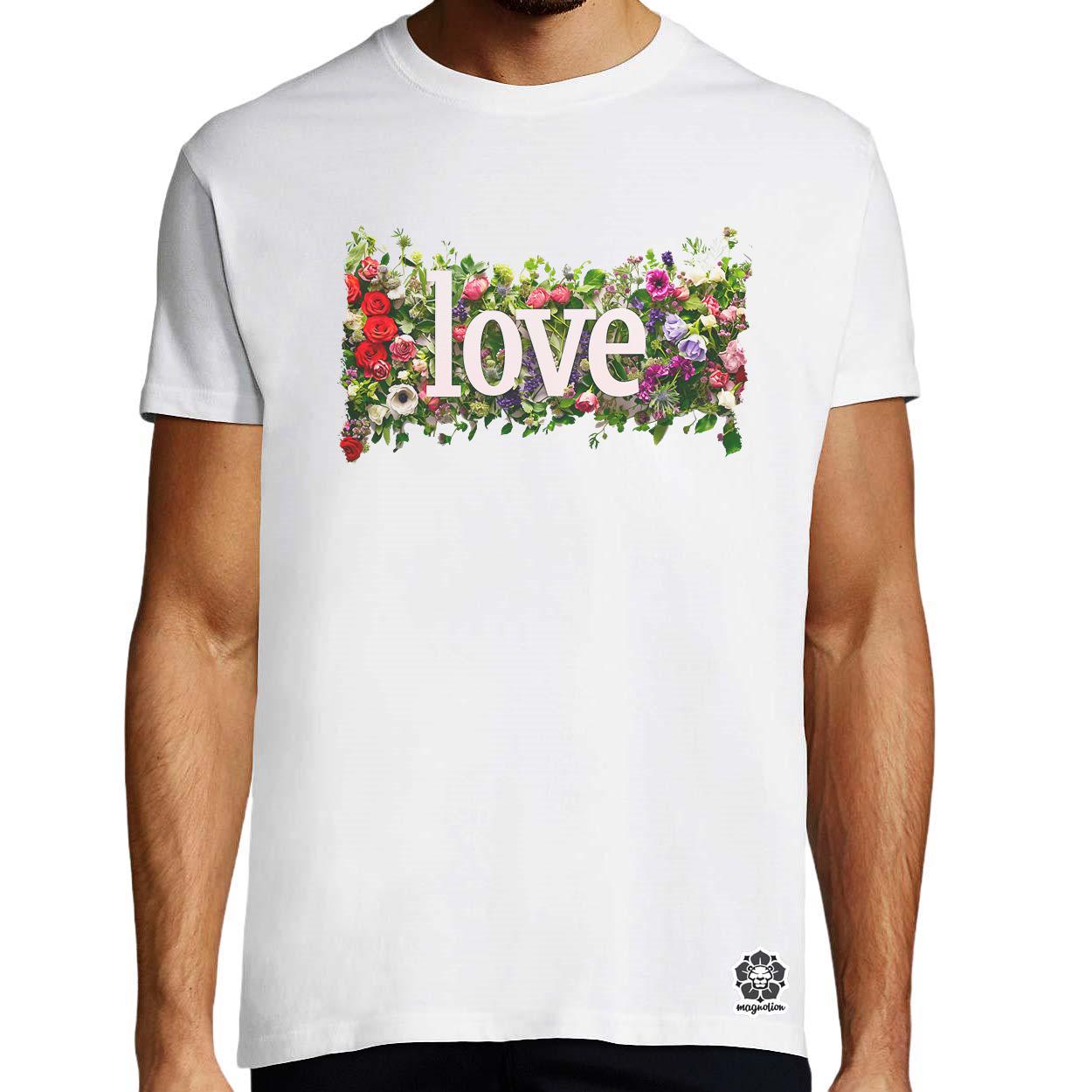 LOVE és virágok v1 egyedi póló 