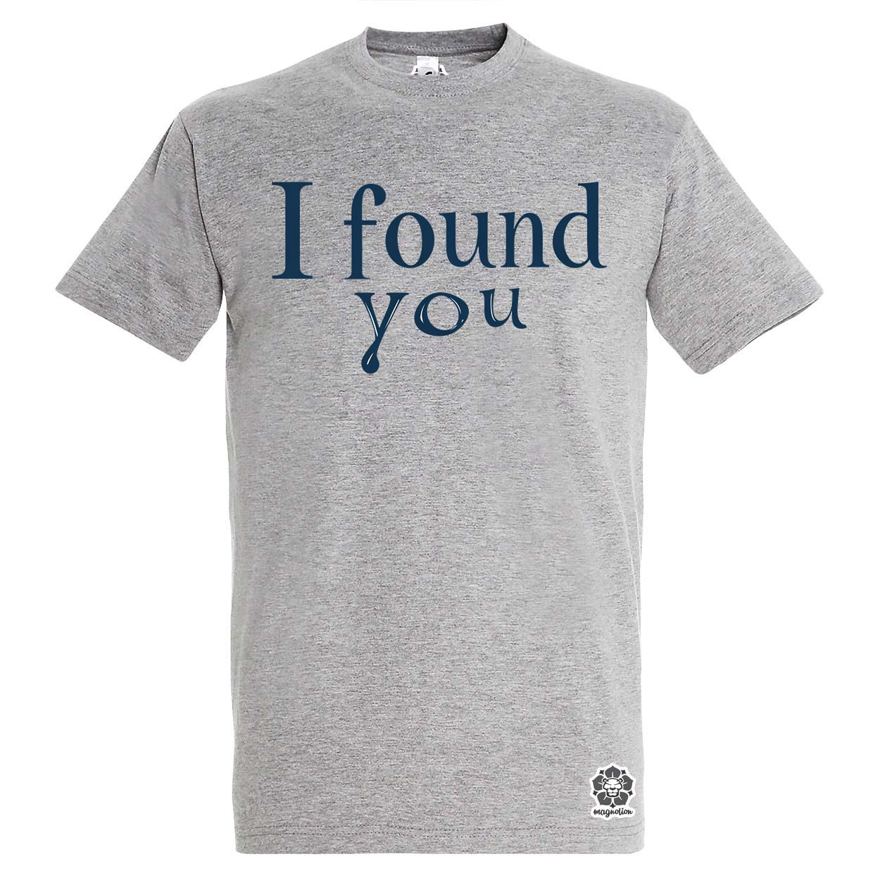 I found U v17 egyedi póló 