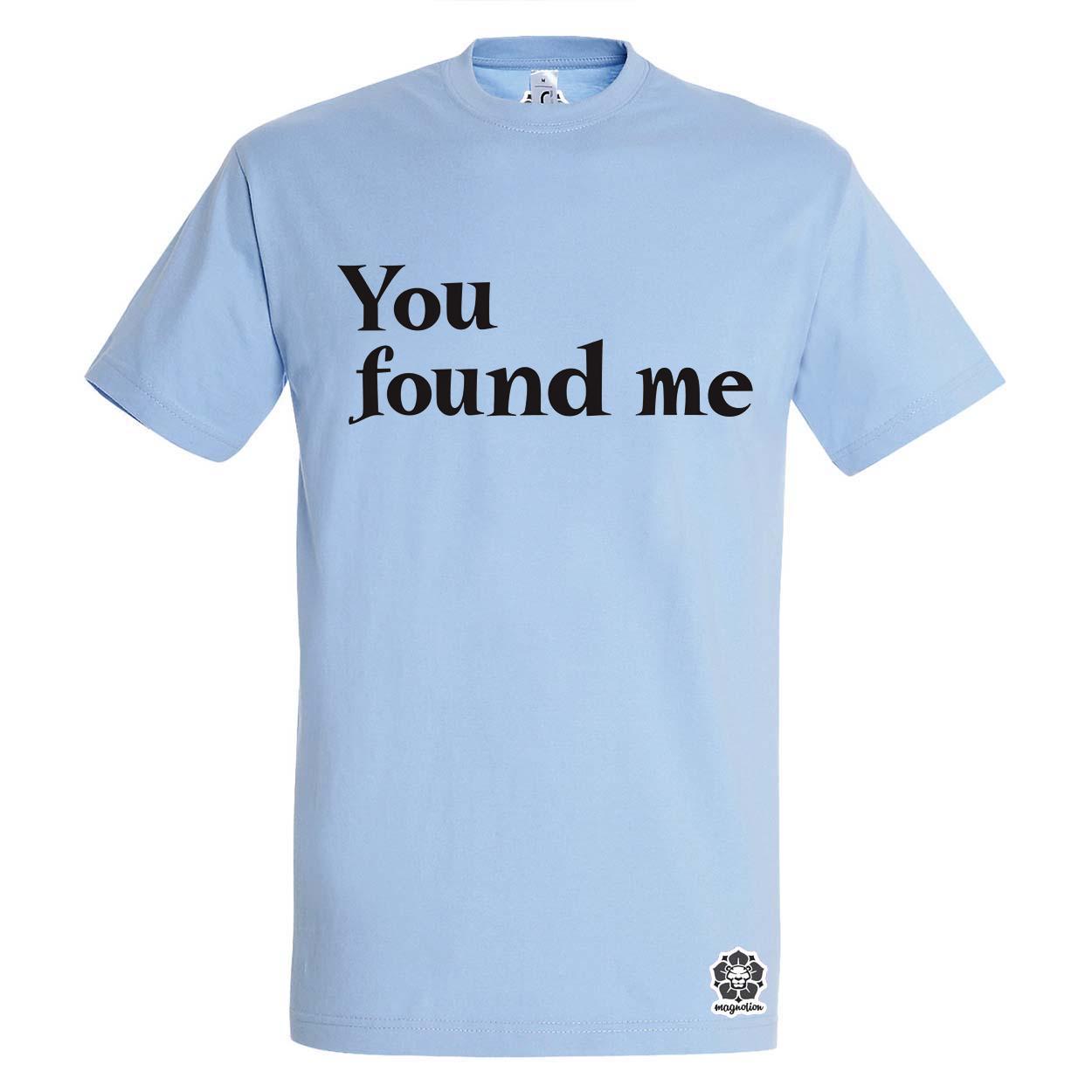 U found me v15 egyedi póló 