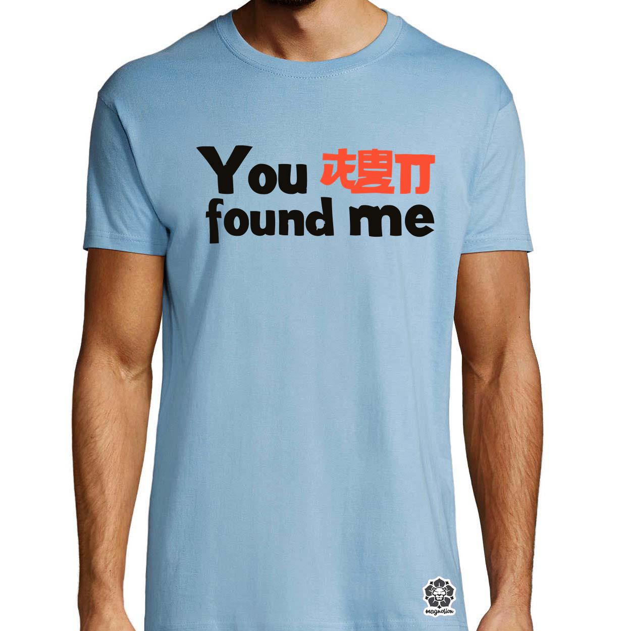 U found me v1 egyedi póló 