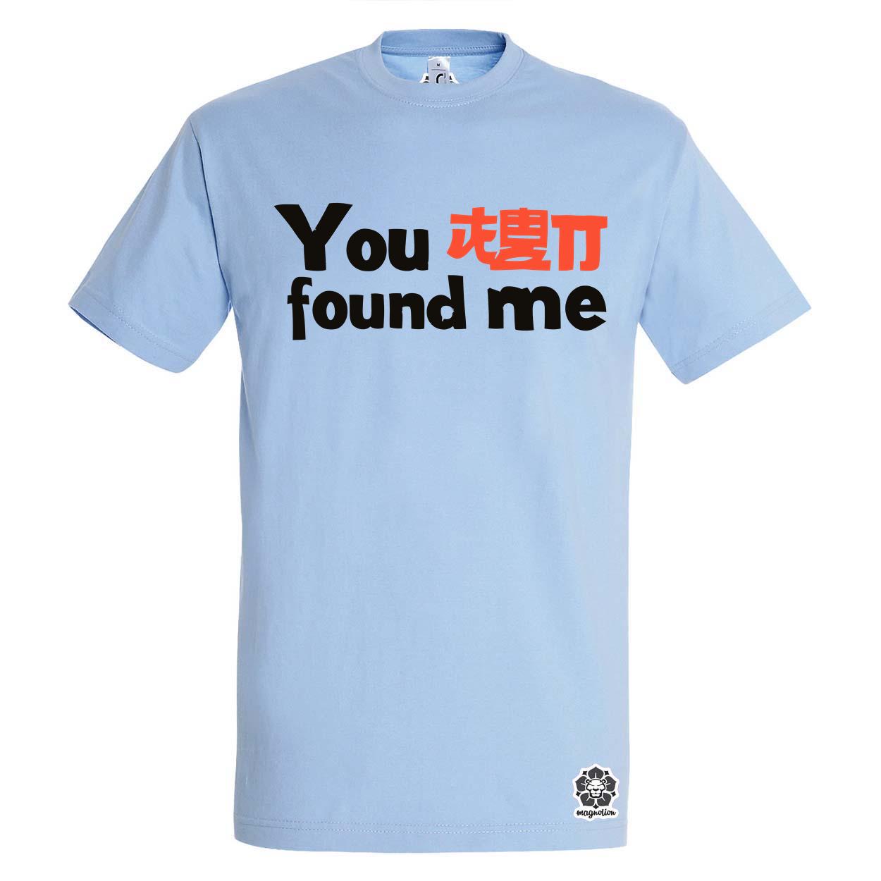 U found me v1 egyedi póló 