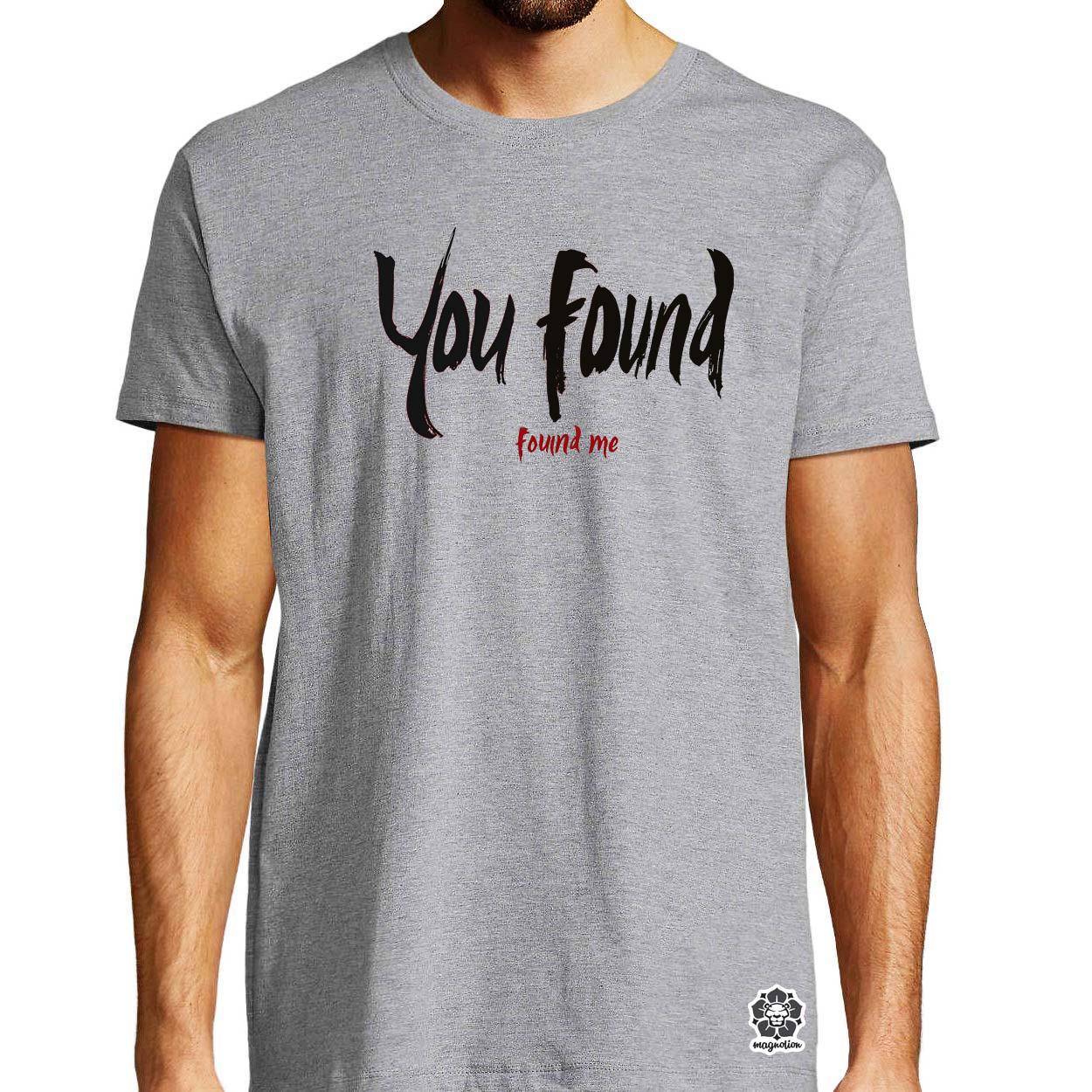 U found me v6 egyedi póló 