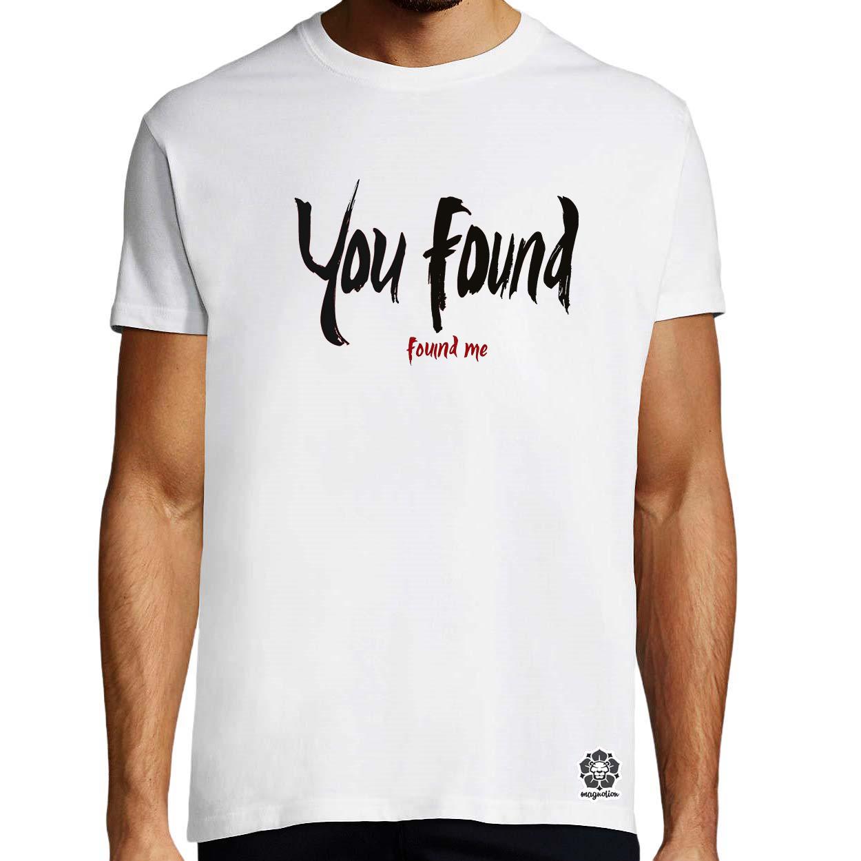 U found me v6 egyedi póló 