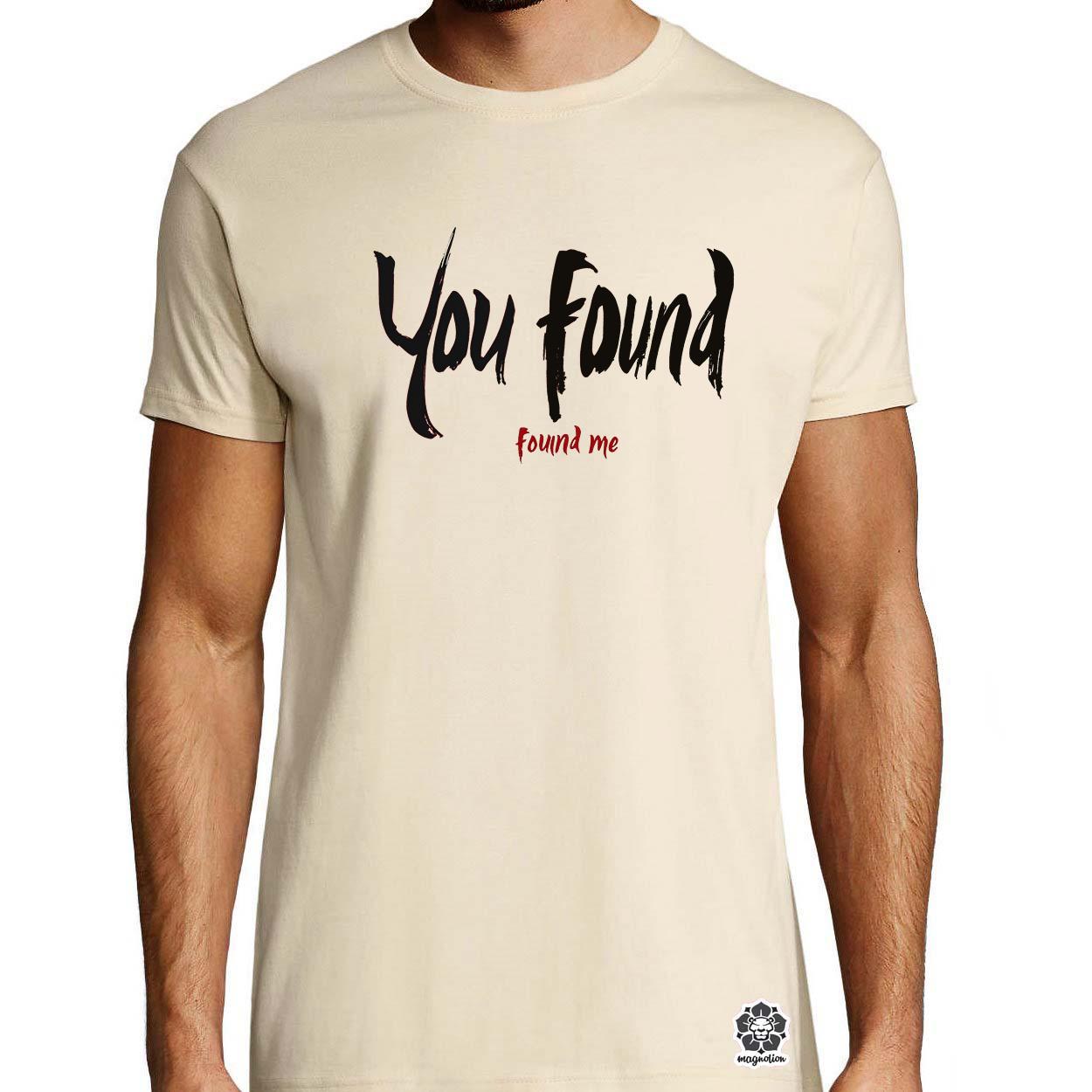 U found me v6 egyedi póló 