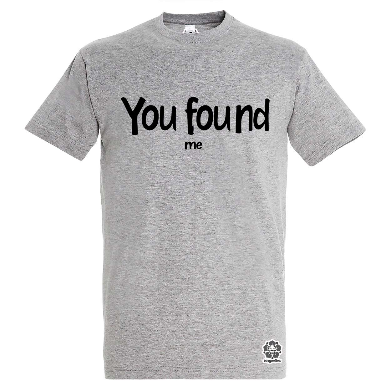 U found me v7 egyedi póló 