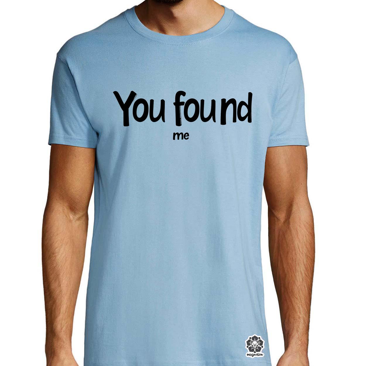 U found me v7 egyedi póló 