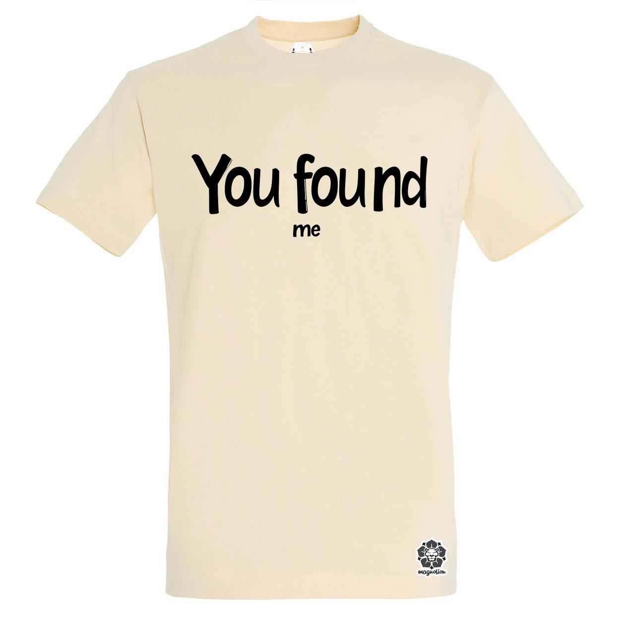 U found me v7 egyedi póló 