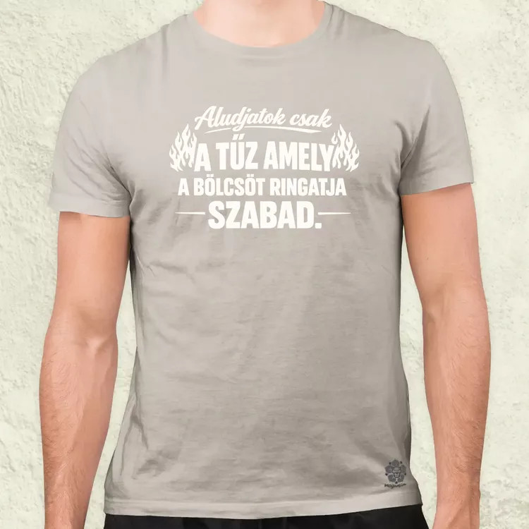 Aludjatok csak fehér férfi póló