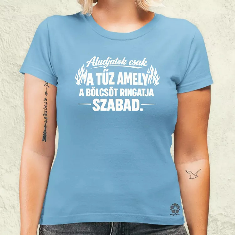 Aludjatok csak fehér női póló