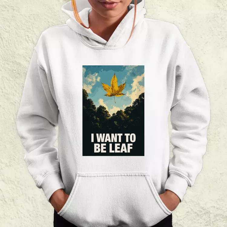 I Want To Be Leaf női pulóver