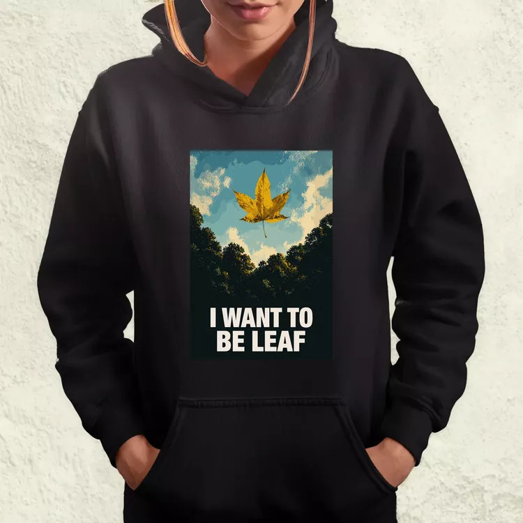 I Want To Be Leaf női pulóver