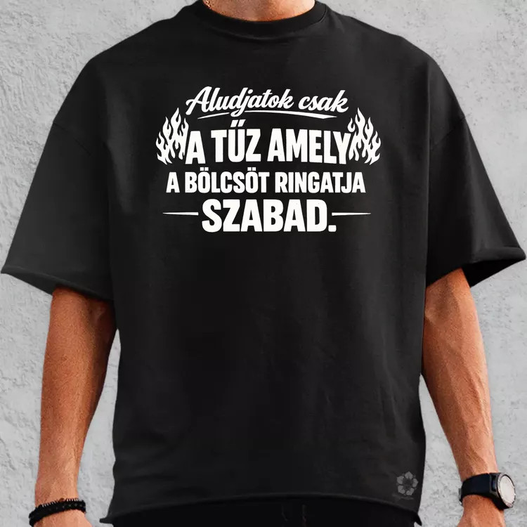 Aludjatok csak fehér oversize póló