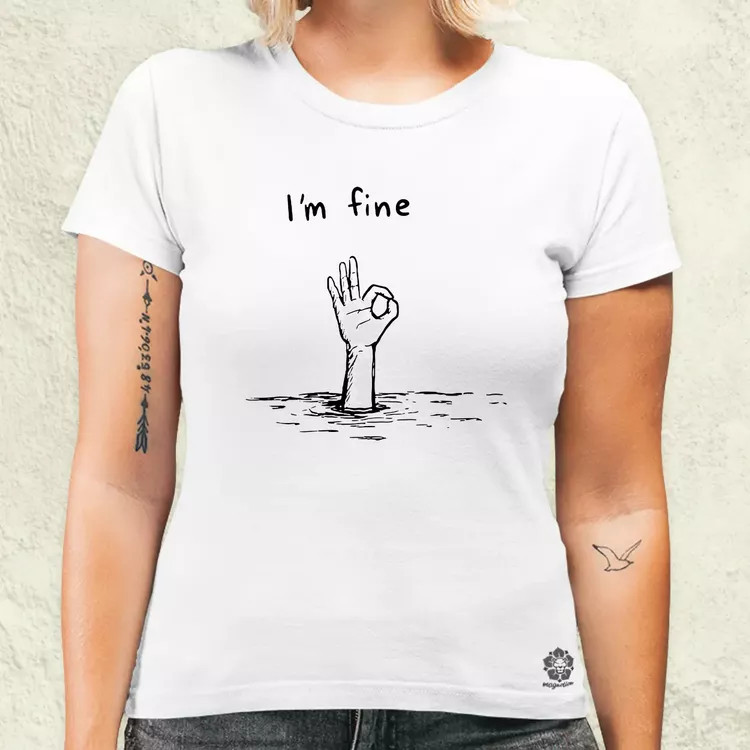I'm fine jel női póló