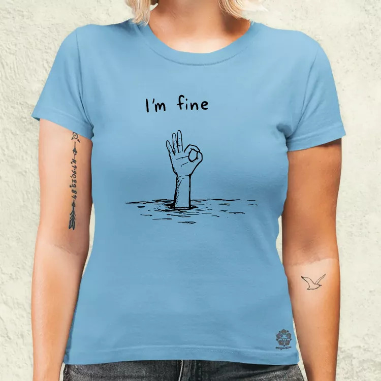 I'm fine jel női póló