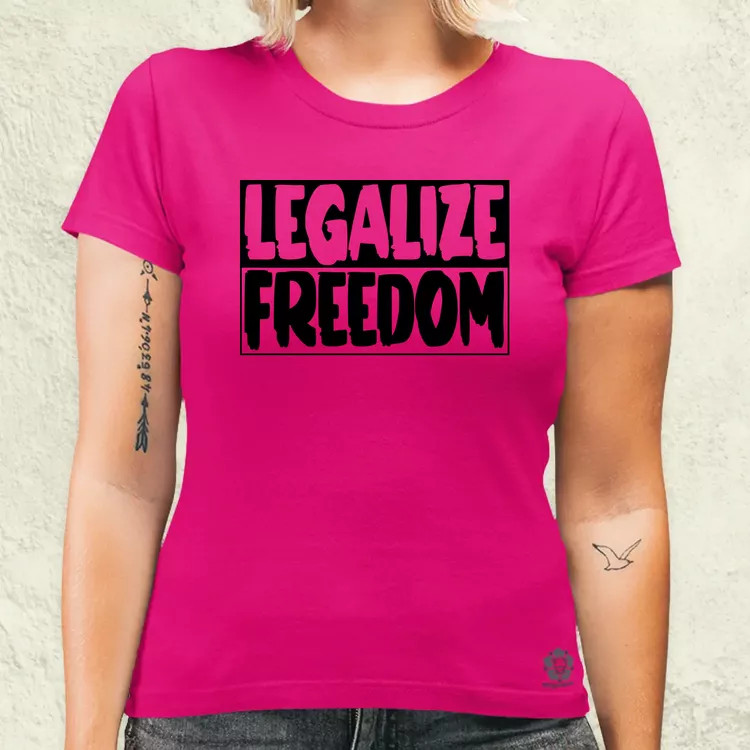 Legalize Freedom női póló