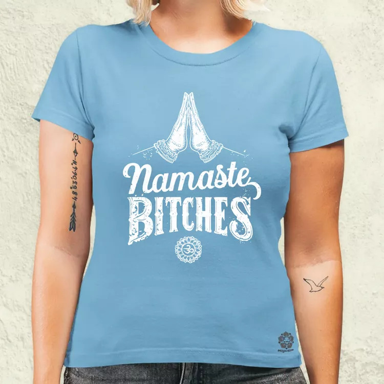 Namaste bitches női póló