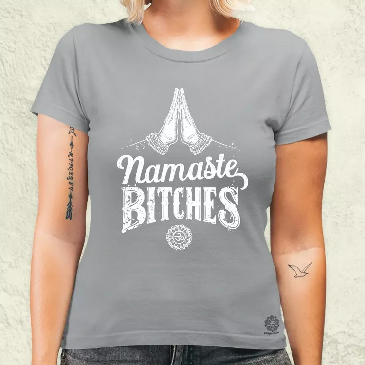 Namaste bitches női póló