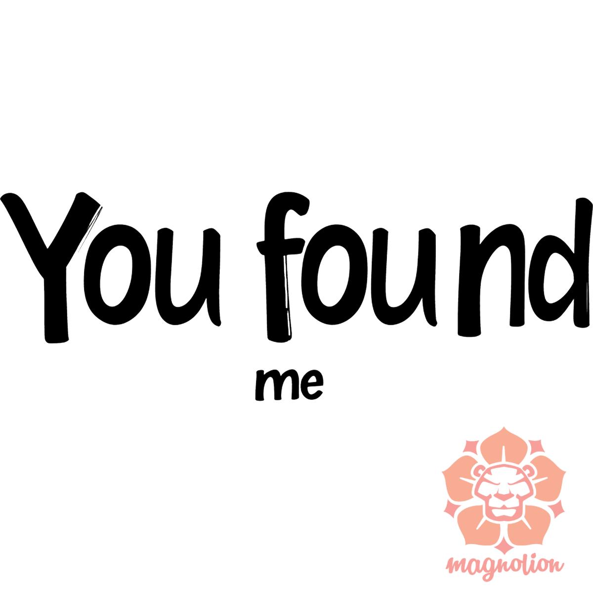 U found me v7