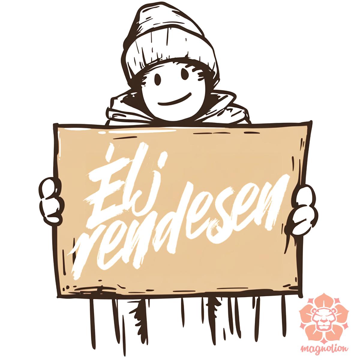 Élj rendesen egyedi póló 