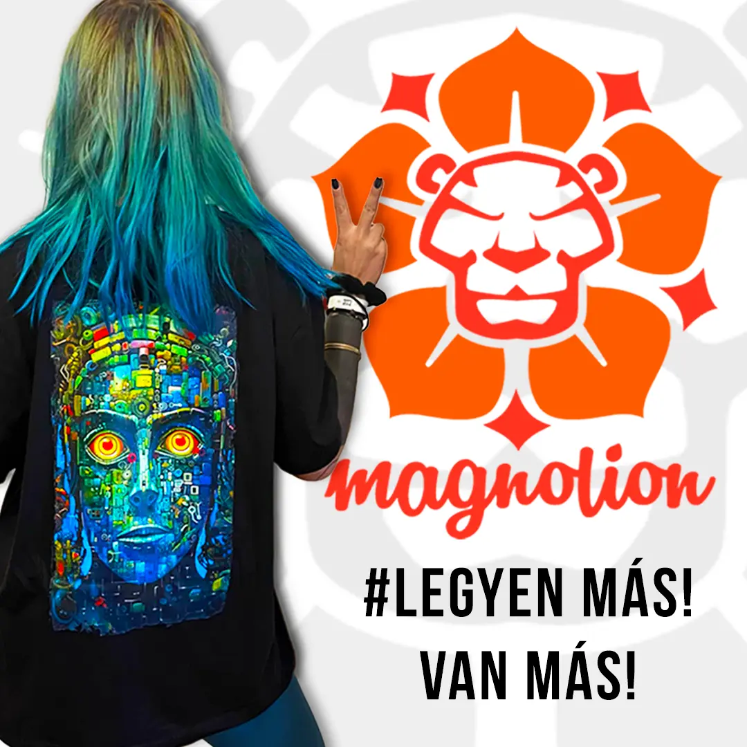 Magnolion - Legyen más van más!